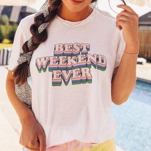 NWT Best Weekend Ever t shirt size M, brand Friday+Saturday